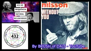 HARRY NILSSON   -   Without You   -  432 Hz