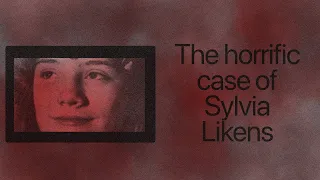 The horrific case of Sylvia Likens