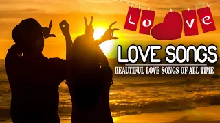 Beautiful Love Songs Of All Time - Best Romantic English Love Songs New Playlist 2017