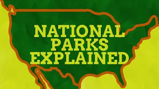 The Names Of US National Parks Explained