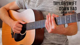 Taylor Swift - Down Bad EASY Guitar Tutorial With Chords / Lyrics