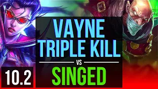 VAYNE vs SINGED (TOP) | 3 early solo kills, Triple Kill, Dominating | BR Grandmaster | v10.2