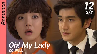 [CC/FULL] Oh! My Lady EP12 (3/3) | 오마이레이디