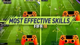 FIFA 18 MOST EFFECTIVE SKILLS TUTORIAL - BEST MOVES TO USE IN FIFA 18 - BECOME A DIVISION 1 PLAYER