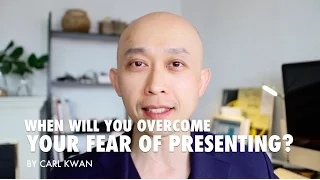 When will you get over your fear of presenting?