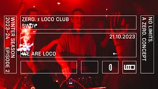 Swoy dj set | ZERO. x LOCO Club