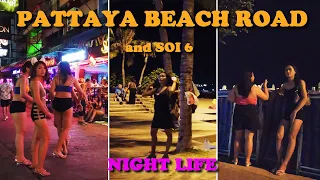 Pattaya Nightlife 👯 Soi 6 sexy girls and Beach Road freelancers - 4k night walk scenes- August 2023