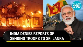 India to dispatch troops to Sri Lanka? Modi govt refutes reports amid violence in island nation