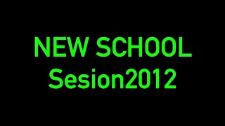 New School -  Sesion 2012