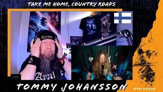 TAKE ME HOME, COUNTRY ROADS (John Denver) - Tommy Johansson - Reaction