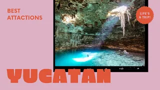 Top 10 Best Attractions to Visit in Yucatan