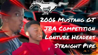 2006 Mustang GT | JBA LongTube Headers | Straight Pipe (She SCREAMS!)