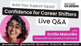 Build Your Support Squad: Confidence for Career Shifters Live Q&A