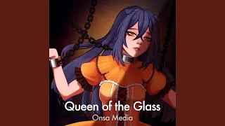 Queen of the Glass