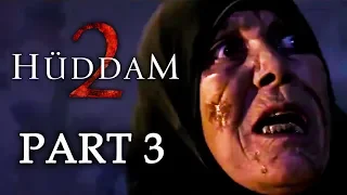 Huddam 2 | Turkish Horror Movie | Part 3 | Seyda Ipek Baykal | Ayyildiz Beslen | Can Beslen