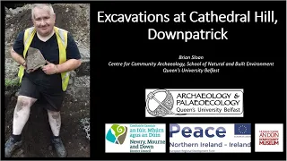 An update on the findings of the 2018-19 Downpatrick Cathedral Hill excavations