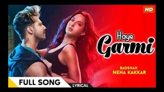 Garmi Lyrics | Street Dancer 3D | Badshah, Neha Kakkar | Varun Dhawan, Nora Fatehi, Shraddha Kapoor