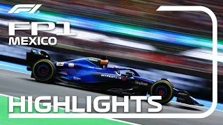 FP1 Highlights | 2023 Mexico City Grand Prix