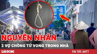 Sáng 10/10 | Kinh hoàng phát hiện hai vợ chồng tử vong trong nhà khóa trái cửa | Báo Lao Động