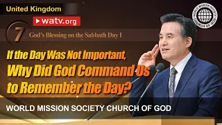 God’s Blessing on the Sabbath Day Ⅰ | World Mission Society Church of God