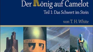 T.H. White - Der König auf Camelot (gelesen von Jochen Malmsheimer)