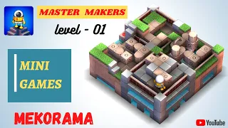 Mini Games || Level 01 || MASTER MAKERS || Mekorama ||
