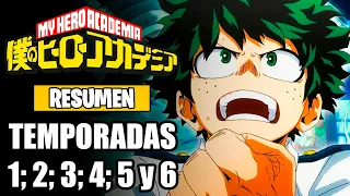 🌟BOKU NO HERO ACADEMIA [Resumen] (TEMPORADAS 1; 2; 3; 4; 5 y 6) My Hero Academia