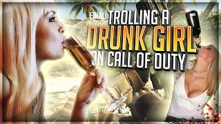 TROLLING A DRUNK GIRL ON XBOX! (BO2)