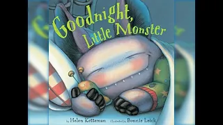 Goodnight, Little Monster By Helen Ketteman - Read Well - Read Aloud Videos for Kids.