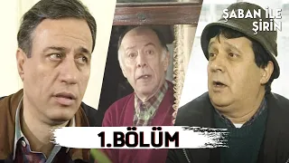 Şaban ile Şirin | 1. Bölüm