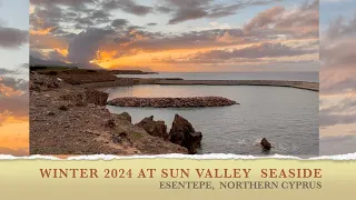 Январь-февраль 2024 в Sun Valley Resort & Residency Seaside, Есентепе, Северный Кипр