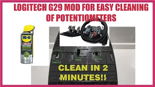 Logitech G29 MOD for easy cleaning of potentiometers