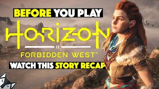 Before You Play Horizon Forbidden West Watch This Story Recap