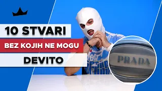 10 Stvari bez kojih DEVITO ne može