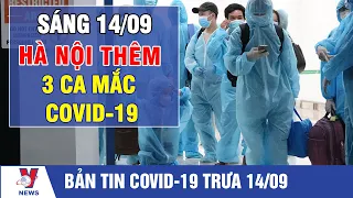 Tin Nóng Covid-19 Trưa 14/9 - Thông Tin Cập Nhật Mới Nhất Từ Bộ Y tế - VNEWS