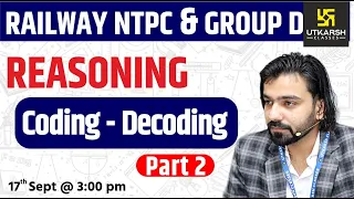 Railway NTPC & Group D Reasoning | Coding-Decoding #2 | Short Tricks | By Akshay Sir