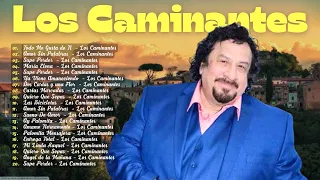 Viaja al Pasado LOS CAMINANTES ~ Lo Mejor de la Música Romántica Clásica 70s, 80s ~ Grandes Exitos