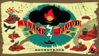 The Flame in the Flood Full Original Game Soundtrack (OST)