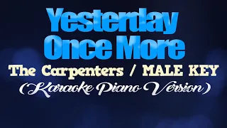 YESTERDAY ONCE MORE - The Carpenters/MALE KEY (KARAOKE PIANO VERSION)