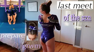 prepare w/me for my LAST gymnastics meet