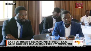 EastAfrican Community Post Tax and Budget dialogue for the financial year 2022/23