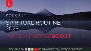 Spiritual Routine 2023 | Weekly Energy Boost