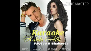 Shahzoda&Faydee//Habibi Albi// Karaoke (minus)