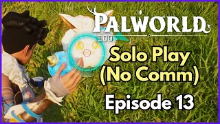 Solo Palworld: Unfiltered Solo Gaming Experience (No Commentary) | Episode 13