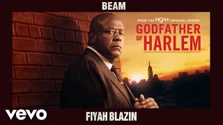 Godfather of Harlem - Fiyah Blazin (Official Audio) ft. BEAM