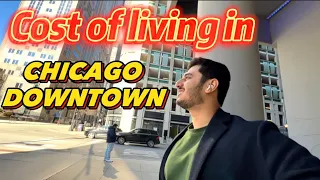 COST OF LIVING IN CHICAGO DOWNTOWN AS INTERNATIONAL STUDENT 🇺🇸 | PART 1 |