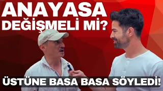 ANAYASA DEĞİŞİKİLİĞİ OLSUN MU DİYE SORDUK! -PART 1-