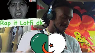 Rap it Lotfi Dk ( AMERICAN REACTION VIDEO) 🇩🇿🙏🏾❤️