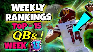 The QB Rankings You NEED For Week 13 (Top *18) | Fantasy Football