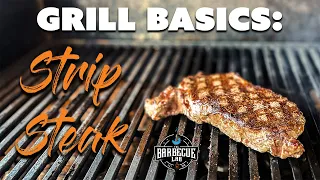 Grill Like a Pro: Two Techniques for Perfect New York Strip Steak
